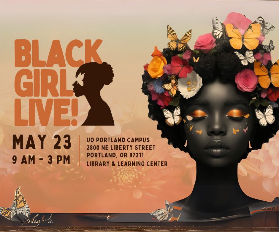 Image banner for Black Girl LIVE! — a youth-led healing event in Portland focused on trauma support, emotional wellness, and mental health for Black girls.